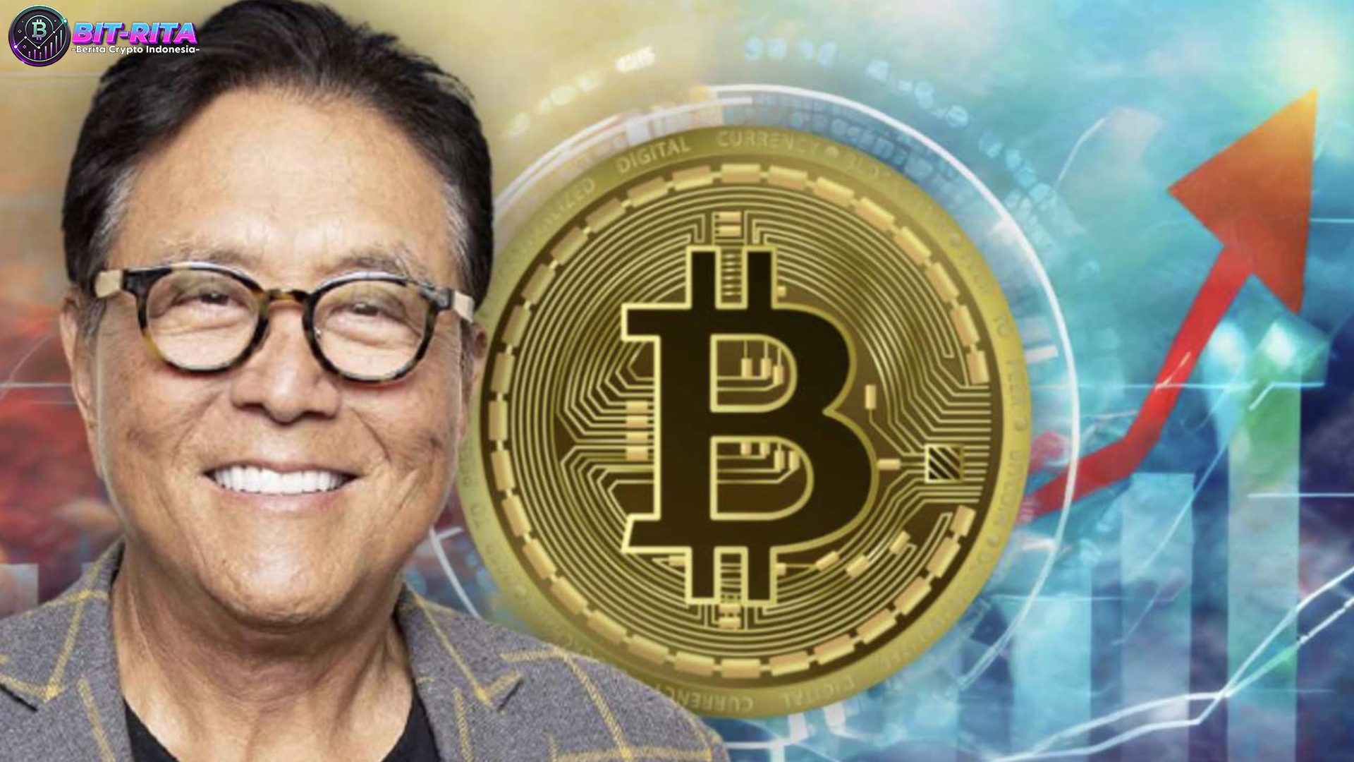 Robert Kiyosaki Soroti Kekuatan Bitcoin di Tengah Krisis Ekonomi